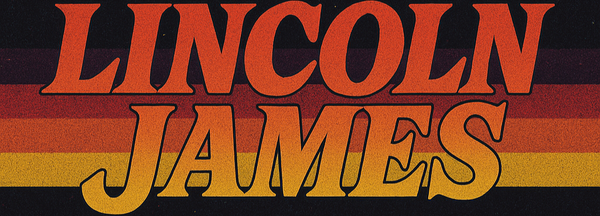 Text 'LINCOLN JAMES' with a gradient background on a black background