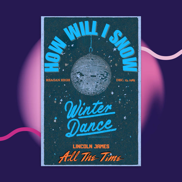 All the Time Postcard – Reagan High Winter Dance Edition