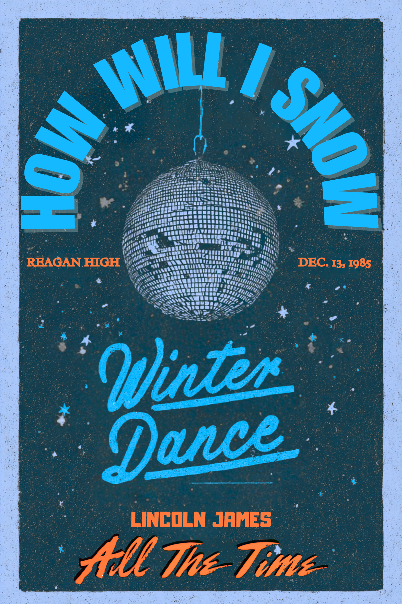 All the Time Postcard – Reagan High Winter Dance Edition